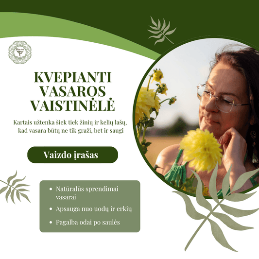 Paskaita internetu „Kvepianti vasaros vaistinėlė – ką verta turėti kiekvienam?“